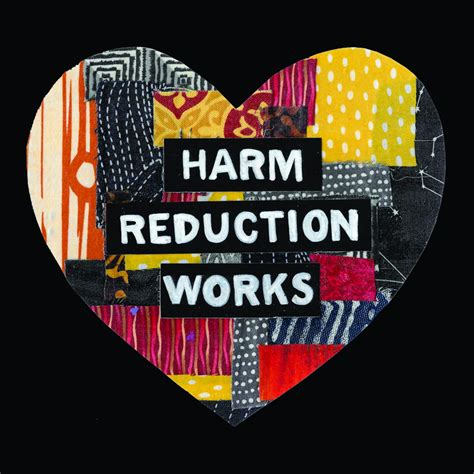 Harm Reduction Works Lisa Kelley