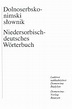 Niedersorbisch-Deutsche Wörterbücher :: Sorbisches Institut, Cottbus