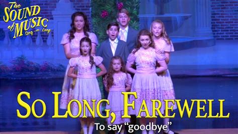 The Sound Of Music So Long Farewell Sing A Long Version Youtube