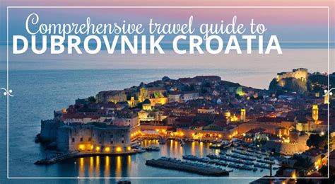 The Ultimate Dubrovnik Travel Guide Plan A Trip To Dubrovnik Croatia