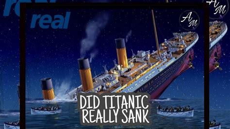 Did Titanic Really Sank Youtube
