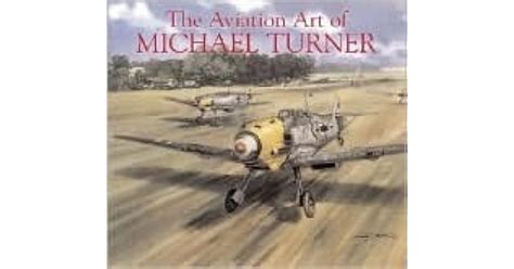 The Aviation Art Of Michael Turner By Michael Turner