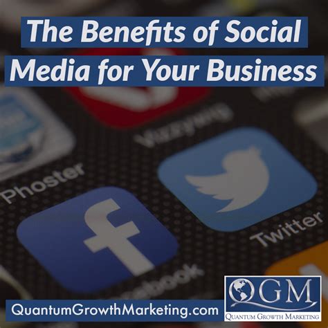 The Benefits Of Social Media For Your Business Quantum Growth