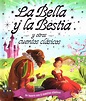LA BELLA Y LA BESTIA Y OTROS CUENTOS CLASICOS | VV.AA. | Comprar libro ...