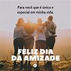 Mensagens especiais para o Dia da Amizade. Surpreenda!