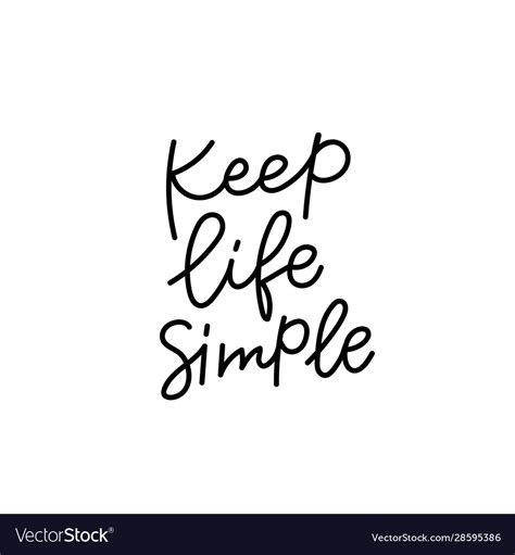 Keep Life Simple Calligraphy Quote Lettering Vector Image
