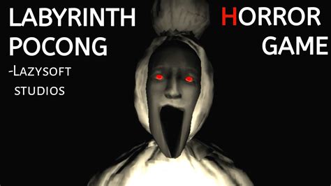 Labyrinth Pocong Horror Full Gameplay By Lazysoft Studios Youtube