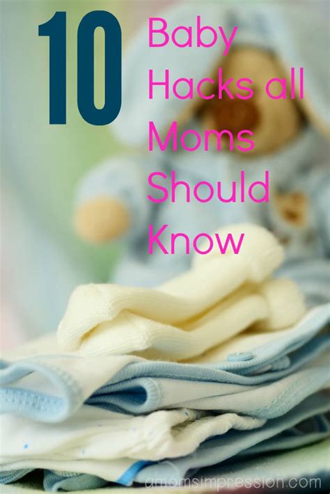10 Baby Hacks All New Moms Should Know A Moms Impression Recipes