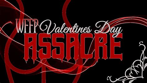 Upcoming Event Valentines Day Assacre 2022