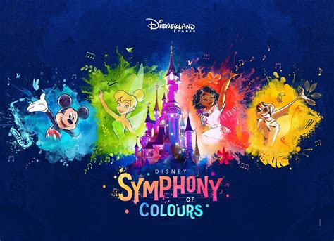 Disneyland Paris Symphony of Colours et autres aventures à venir