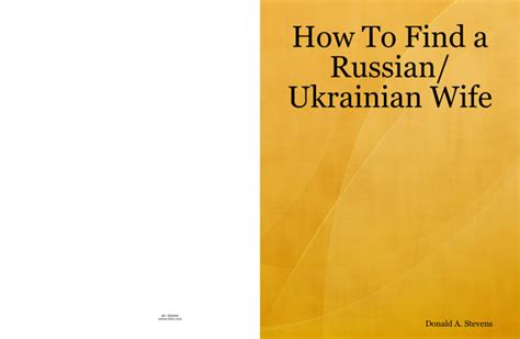 How To Find A Russianukrainian Wife