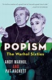 POPism: The Warhol Sixties by Andy Warhol, Pat Hackett |, Paperback ...