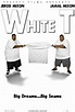 White T - Film (2013) - SensCritique