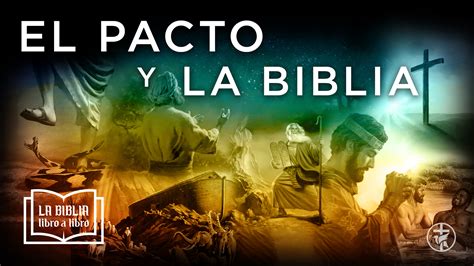 El Pacto Y La Biblia Iglesia Bautista Gracia Soberana