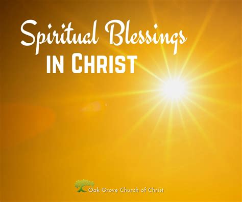 Spiritual Blessings In Christ Oak Grove Church Of Christ