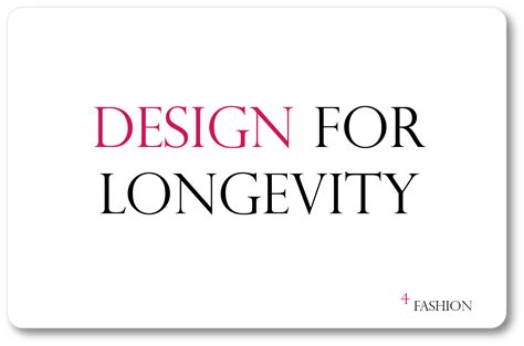 Design For Longevity Info4fashion