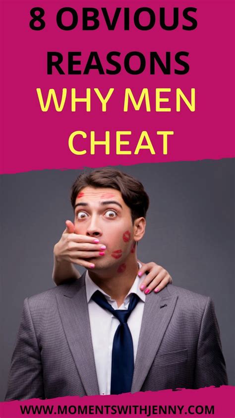 8 obvious reasons why men cheat why men cheat cheating healthy relationship tips