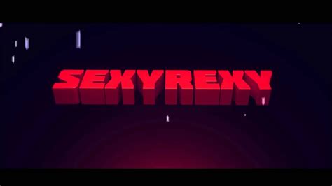 Intro Sexyrexy V2 By Nitroartz Youtube
