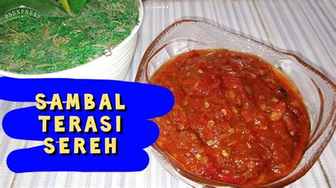 Webisode sambal kali ini, chef kapau akan berbagi bagaimana cara mengolah sambal tomat mentah. RESEP SAMBAL TERASI SEREH || SAMBAL UNTUK JUALAN || COCOK ...