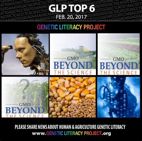 Genetic Literacy Projects Top 6 Stories For The Week February 20