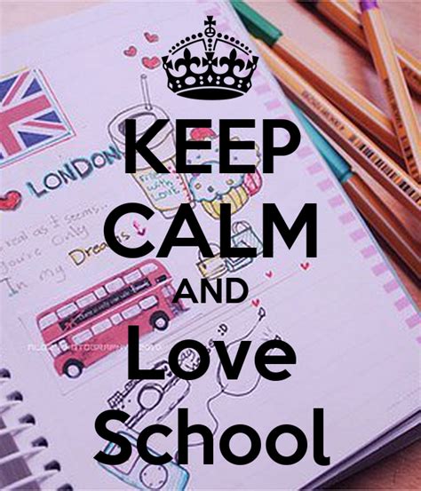Keep Calm And Love School Poster Kimberlyanneomana