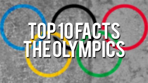 Top 10 Facts The Olympic Games Youtube