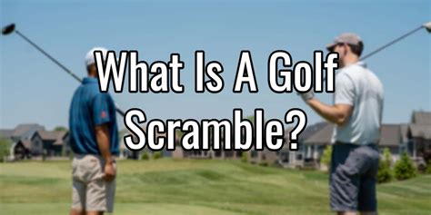 What Is A Golf Scramble Prime Putters