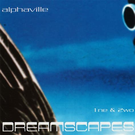 Dreamscapes Cd3 Alphaville Mp3 Buy Full Tracklist
