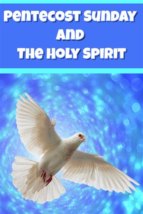 Pentecost Sunday And The Holy Spirit Pentecost Sunday Holy Spirit