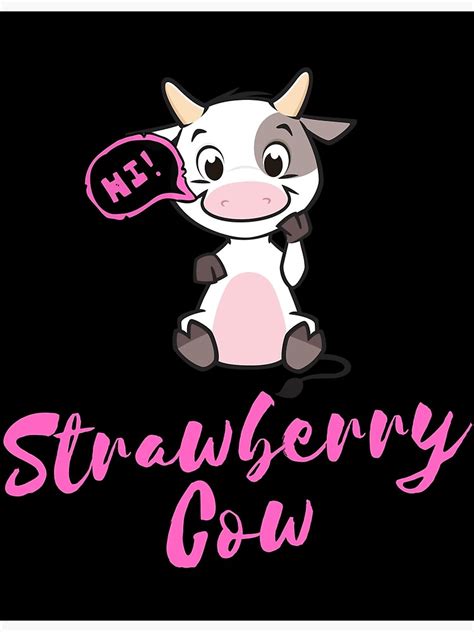 Strawberry Cow Cute Pink Strawberry Cow Lover Design Poster For Sale By Oneandhalf Redbubble