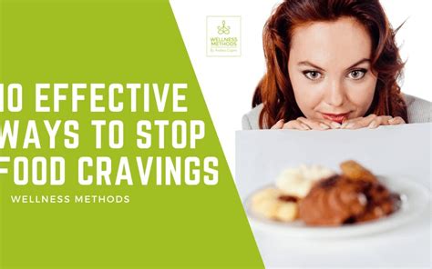 10 Effective Ways On How To Stop Food Cravings Wellness Methods