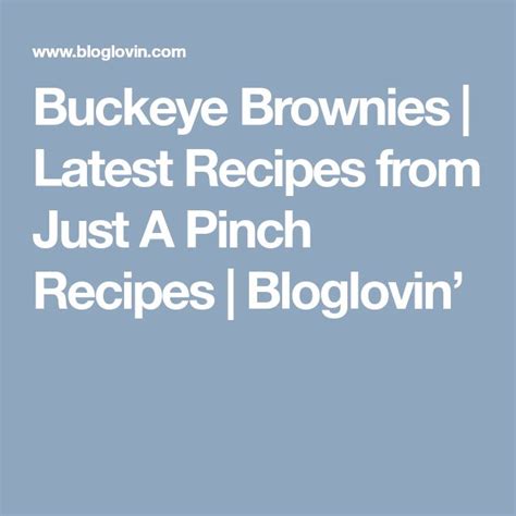 Buckeye Brownies Latest Recipes From Just A Pinch Recipes Pinch Recipe Latest Recipe Just