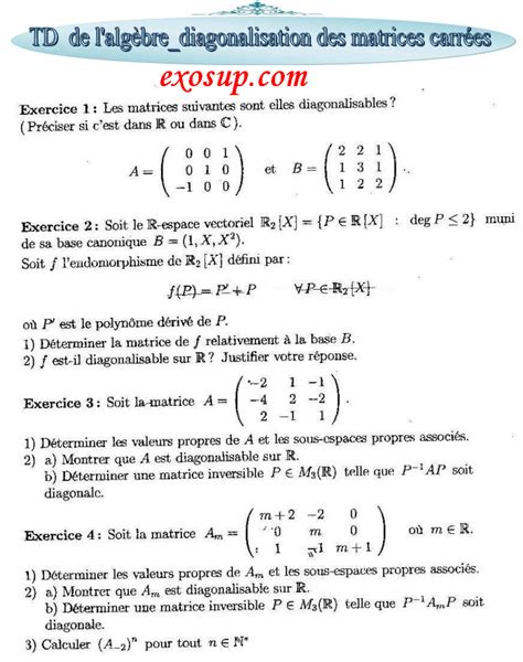 Exercices corrigés La diagonalisation des matrices carrées ExoSup