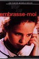 ‎Embrasse-moi (1989) directed by Michèle Rosier • Film + cast • Letterboxd