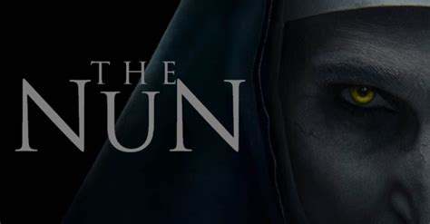 The Nun 2018 A Lackluster Spin Off That Sinks Into Its Mediocrity