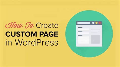 How To Create A Custom Page In Wordpress Wordpress Help Wordpress