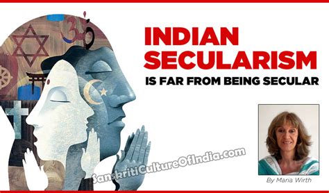 Indian Secularism Is Far From Being Secular Sanskriti Hinduism And