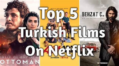 Top 5 Turkish Films On Netflix Must Watch Youtube