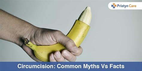 Circumcision Common Myths Vs Facts Pristyn Care