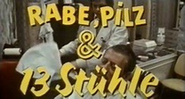 Rabe, Pilz & 13 Stühle – fernsehserien.de