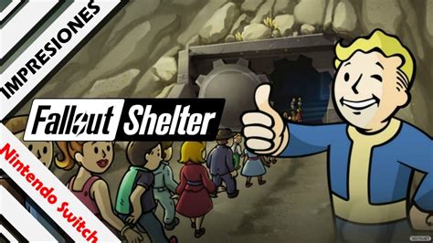Impresiones Fallout Shelter Nintendo Switch Construye Tu Búnker
