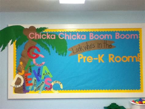 Welcome To School Chicka Chicka Boom Boom Look Whos In The Pre K Room Bulletin Board