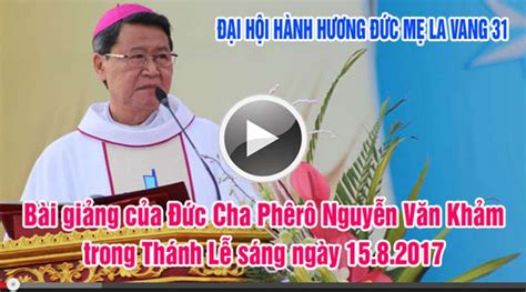 Video Bài Giảng Của Đức Cha Phêrô Nguyễn Văn Khảm Trong Thánh Lễ Sáng