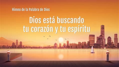 Canción Cristiana Dios Está Buscando Tu Corazón Y Tu Espíritu Youtube