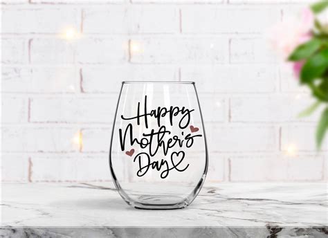 Happy Mothers Day Wine Glass Mothers Day T T For Mom Etsy