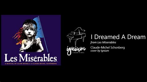 I Dreamed A Dream Les Miserables Cover By Ignium Youtube