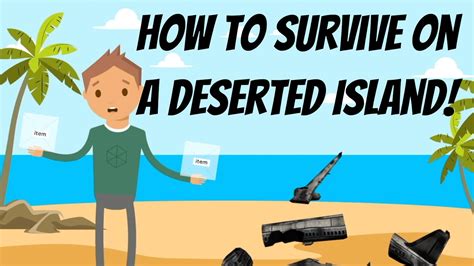 How To Survive On A Deserted Island Youtube