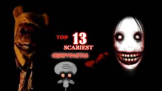 Top 13 Scariest Creepypastas Halloween Special Youtube