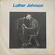 Luther Johnson - Luther Johnson (1989, Vinyl) | Discogs
