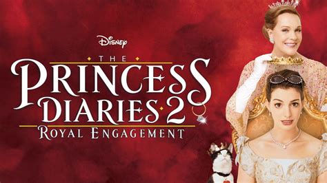 Watch The Princess Diaries 2 Royal Engagement Full Movie Disney